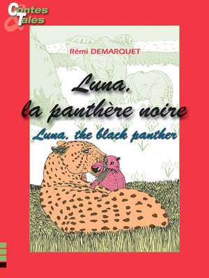 cover image of Luna, the black panther--Luna, la panthère noire